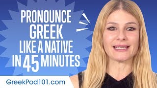 How to Pronounce Greek Like a Native Speaker [upl. by Monty193]