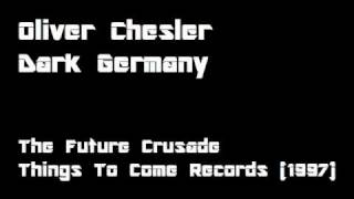 Oliver Chesler  Dark Germany [upl. by Studner]