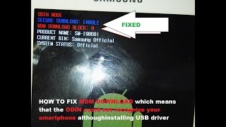 Samsung Smartphones SECURE DOWNLOAD ENABLE amp ODIN FAIL  FIXED [upl. by Hnib497]