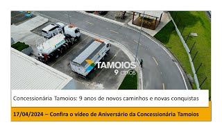 Concessionária Tamoios 9 anos de novos caminhos e novas conquistas [upl. by Nyvrem]