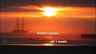 HOTEL COSTES  ALL I WANT  lyrics [upl. by Milty119]