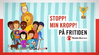 Stopp Min kropp – på fritiden [upl. by Nner176]