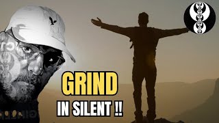 GRIND IN SILENT  ICT MOTIVATION [upl. by Douglass]