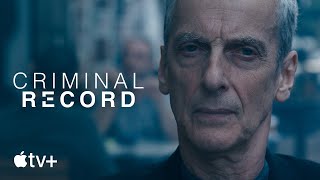 Criminal Record — Official Trailer  Apple TV [upl. by Eudoxia357]