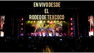 En Vivo Desde El Rodeo de Texcoco  El Coyote y su Banda Tierra Santa [upl. by Onej]