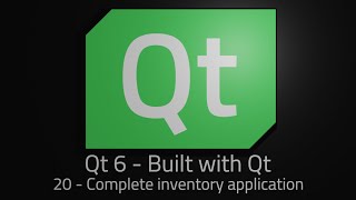 Qt 6  Episode 20  Complete Inventory Application [upl. by Rednirah]