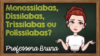 Monossílabas dissílabas trissílabas e polissílabas  Classificação [upl. by Hemingway]