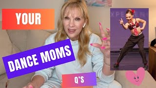 Dance Moms  More of Your Questions 💕 [upl. by Ashmead]