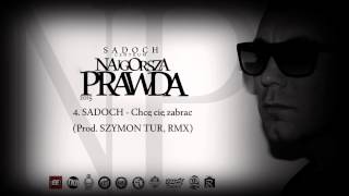 4 SADOCH  Chcę cię zabrac prod SZYMON TUR REMIX [upl. by Nimrak]