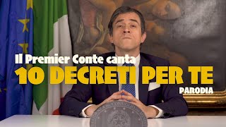 IL PREMIER CONTE CANTA 10 DECRETI PER TE PARODIA DPCM FASE3 BONUS DECRETO COVID19 [upl. by Anairam]