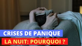 Crises de panique la nuit pourquoi [upl. by Yliak]