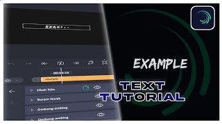 Tutorial Teks Di Alight Motion [upl. by Giavani640]