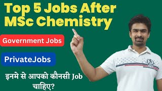 Top 5 Jobs After MSc Chemistry  Jobs after MSc Chemistry  MSc Chemistry Jobs [upl. by Karon]