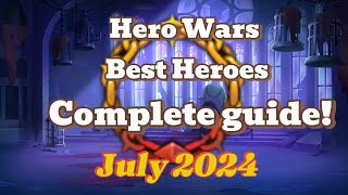 Must Have Heroes The Game is More Fun With The Right Heroes 2024 July Hero Wars [upl. by Irt755]