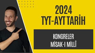 Kongreler ve MisakÄ± Milli2024 TYT AYT TARÄ°H tyt ayt tarih [upl. by Elkin630]