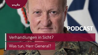 226 Verhandlungen in Sicht mit Oberst Markus Reisner  Podcast Was tun Herr General  MDR [upl. by Yablon]