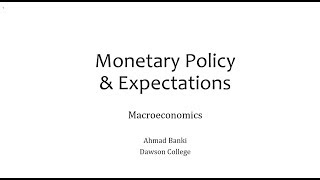 10 Monetary Policy amp Expectations [upl. by Wilton75]