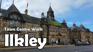 Ilkley West Yorkshire【4K】 Town Centre Walk 2021 [upl. by Elehcar]