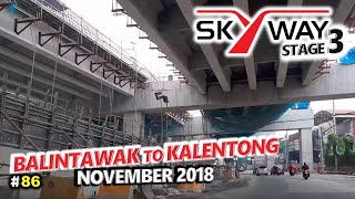 SKYWAY STAGE 3  November 2018  86  Southbound [upl. by Alinna]