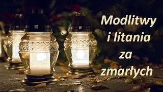 Modlitwy i litania za zmarłych [upl. by Uno]