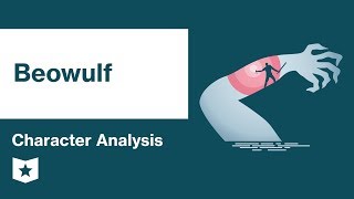 Beowulf  Character Analysis [upl. by Sachsse829]