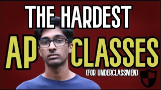 The TOP 5 HARDEST AP Classes For Underclassmen [upl. by Notyalc]