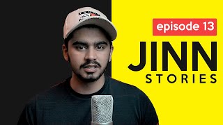 Jinn Stories  Horror Stories  Episode 13 [upl. by Krissie]