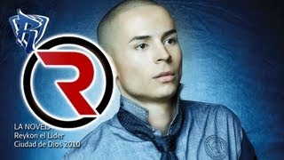 La Novela  Reykon el Líder Discografía 2010 ® [upl. by Devora]