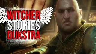 Witcher Stories  Dijkstra Witcher Lore [upl. by Pufahl]