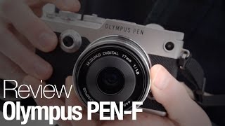 Olympus PENF Digital Camera Review [upl. by Naitsyrk]