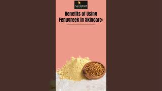 Benefits of Using Fenugreek in Skincare [upl. by Audras]