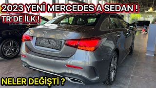 TRDE İLK   2023 YENİ MERCEDES A SERİSİ SEDAN  13L 163 HP A200  NELER DEĞİŞTİ [upl. by Aissatsan]