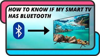 How to know if my Smart TV has Bluetooth [upl. by Akerdnahs]