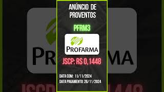 Anúncio de Proventos  PFRM3  PROFARMA [upl. by Eiznikcm873]