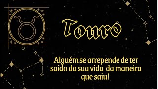 Touro ♉️ Alguém se arrepende de ter saído da sua vida da maneira que saiu 🙏🏻♥️🌻 [upl. by Danais913]