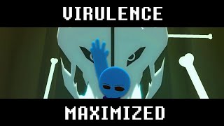 Virulence Maximized V2 [upl. by Peria]