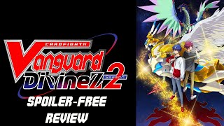 Cardfight Vanguard DivineZ Season 2 NonSpoiler ReviewDiscussion [upl. by Leuamme185]