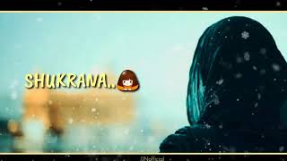 Shukrana Tera Harr Vele Kra Shukrane Joga Rakhi  Waheguru Ji  Whatsapp Status  Lyrical Video [upl. by Jillene]