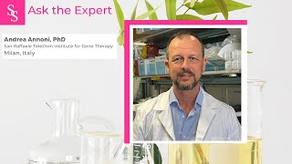 Ask the Expert Andrea Annoni PhD San Raffaele Telethon Institute for Gene Therapy [upl. by France]