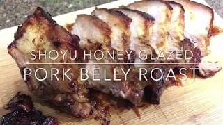 Shoyu Honey Glazed Pork Belly Roast [upl. by Erodroeht]