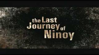 The Last Journey of NINOY 1 of 5 BEST Quality [upl. by Dupre]