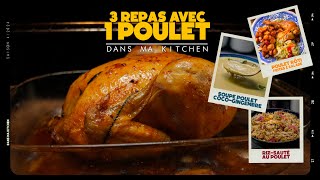 1 Poulet 3 Repas 4 recettes  Poulet rôti riz sauté Bouillon Thaï Soupe Poulet Coco Gingembre [upl. by Calvano407]