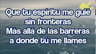 Océanos Oceans Hillsong United LETRA ESPAÑOL [upl. by Leahcam532]