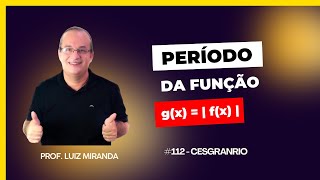 112  Identificando o período da função gx  fx cesgranrio [upl. by Esyned]