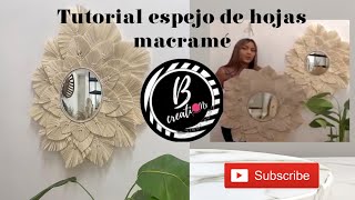 DIY tutorial boho Espejo de hojas en Macramé [upl. by Singleton]