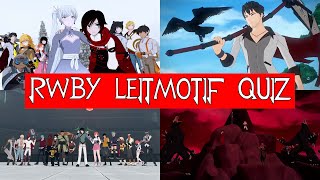 RWBY Leitmotif Quiz  Test Your Knowledge [upl. by Schlenger]