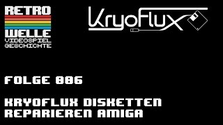 Tutorial How to repair Amiga Disks with Kryoflux  RETROWELLE  EP006 [upl. by Garry69]