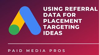 Google Ads Managed Placements from Referral Data [upl. by Nrojb]