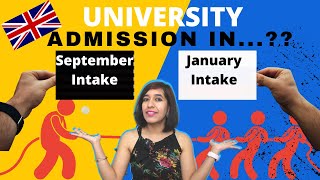 September intake vs January intake UK Which intake is best for International students to come toUK [upl. by Danica568]