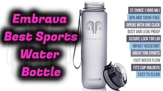 Embrava Best Sports Water Bottle  32oz Large  Fast Flow Flip Top Leak Proof Lid wOne Click Open [upl. by Aitnauq]